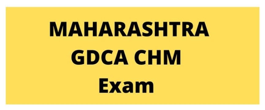 जी.डी.सी ॲण्ड ए व सी.एच. एम परिक्षेचे आयोजन